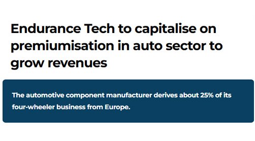 Endurance Tech to capitalise on premiumisation in auto sector to grow revenues